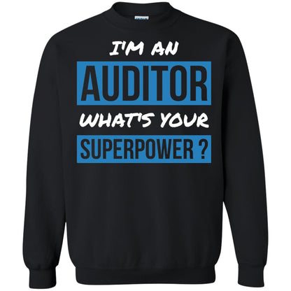 I_m An Auditor What_s Your Superpower T-shirt Black