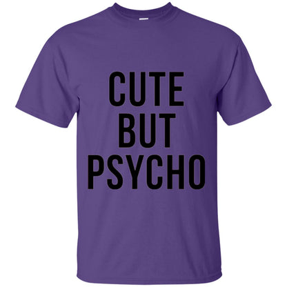 Sarcastic T-shirt Cute But Psycho Sassy T-shirt Purple