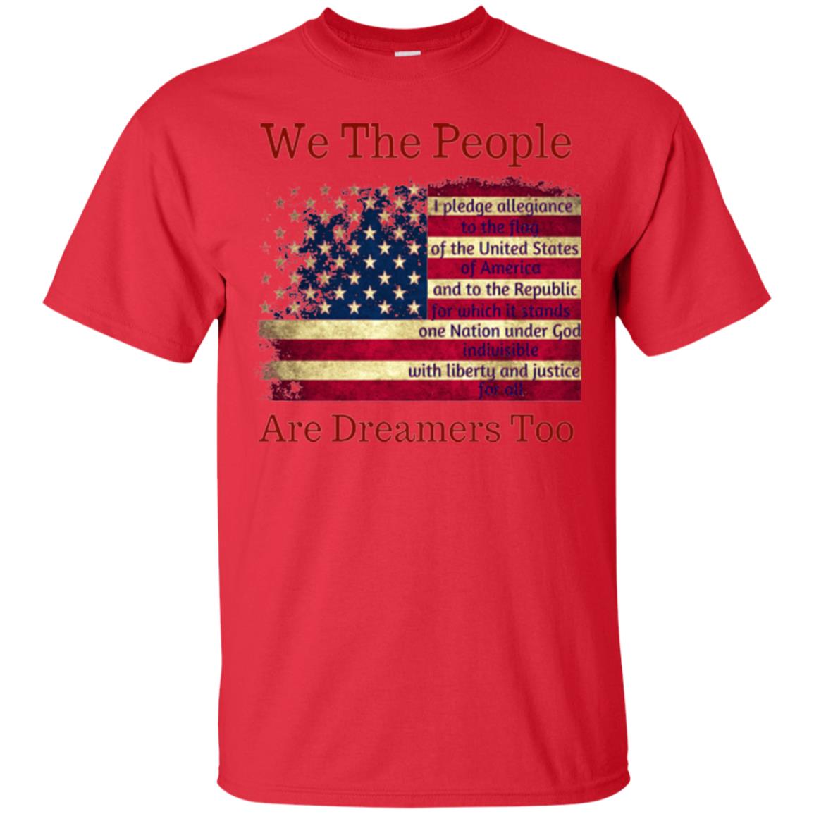 Americans We Are People Are Dreamers Too T-shirt Red