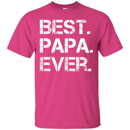 Best. Papa. Ever. Cute Father_s Day Gift T-shirt Heliconia
