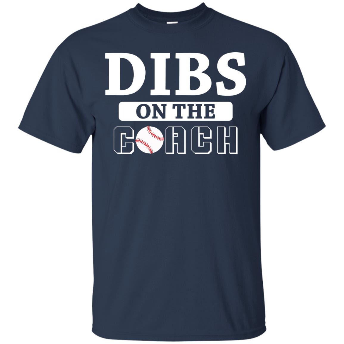 Dibs On The Coach Baseball T-shirt Navy