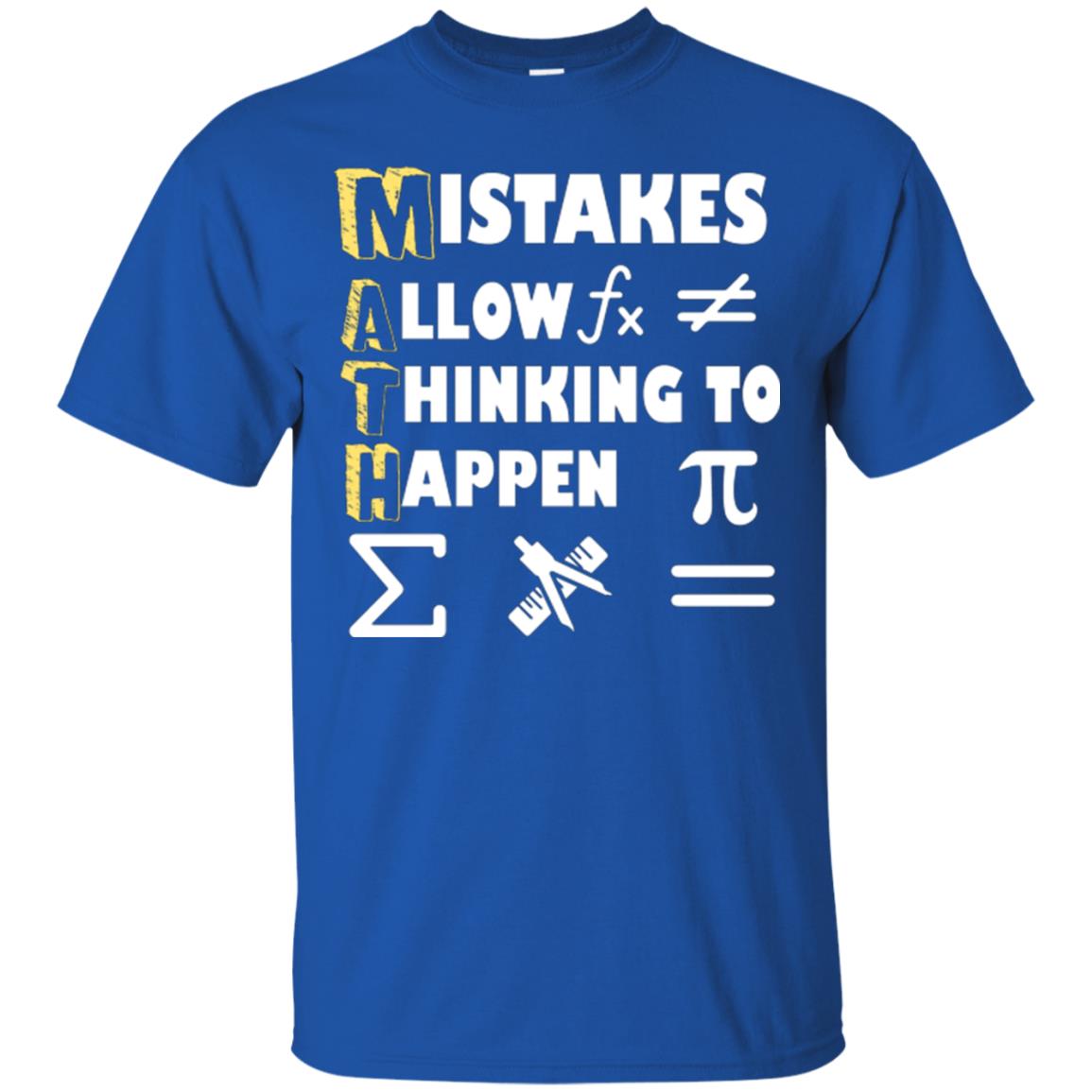 Math Lover T-shirt Mistakes Allow Thinking To Happen Royal