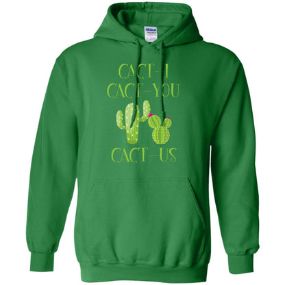 Cact I Cact You Cact Us Funny Cactus Lover Shirt Irish Green