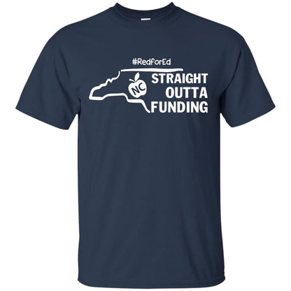 Straight Outta Funding #redfored ShirtG200 Gildan Ultra Cotton T-Shirt