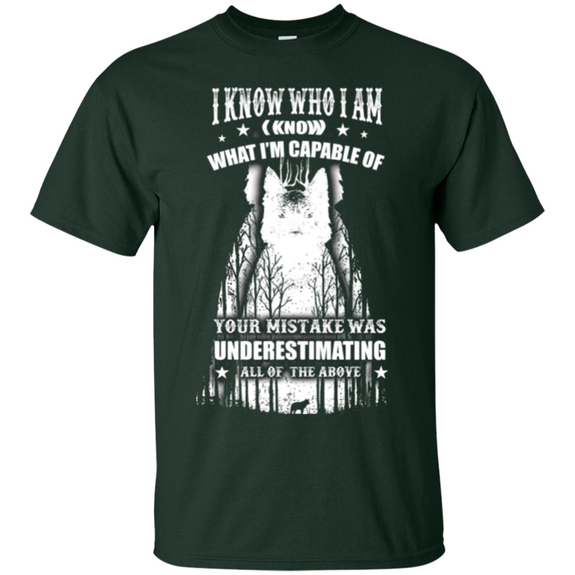 Wolf Lover T-shirt I Know Who I Am I Know What I’m Capable Of Forest