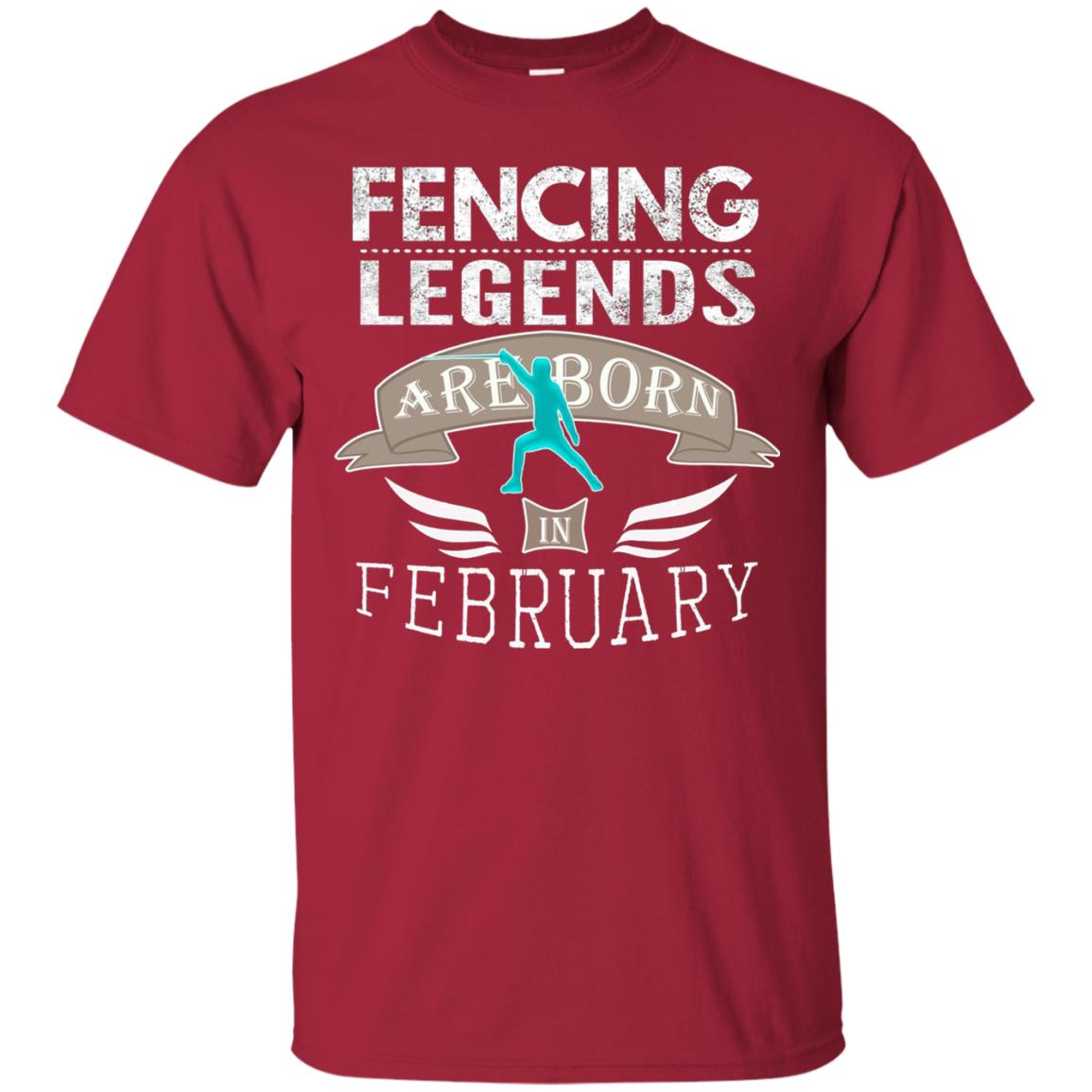 Fencing Legends Are Born In February Fencing Lover T-shirt Cardinal
