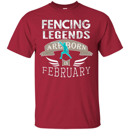 Fencing Legends Are Born In February Fencing Lover T-shirt Cardinal