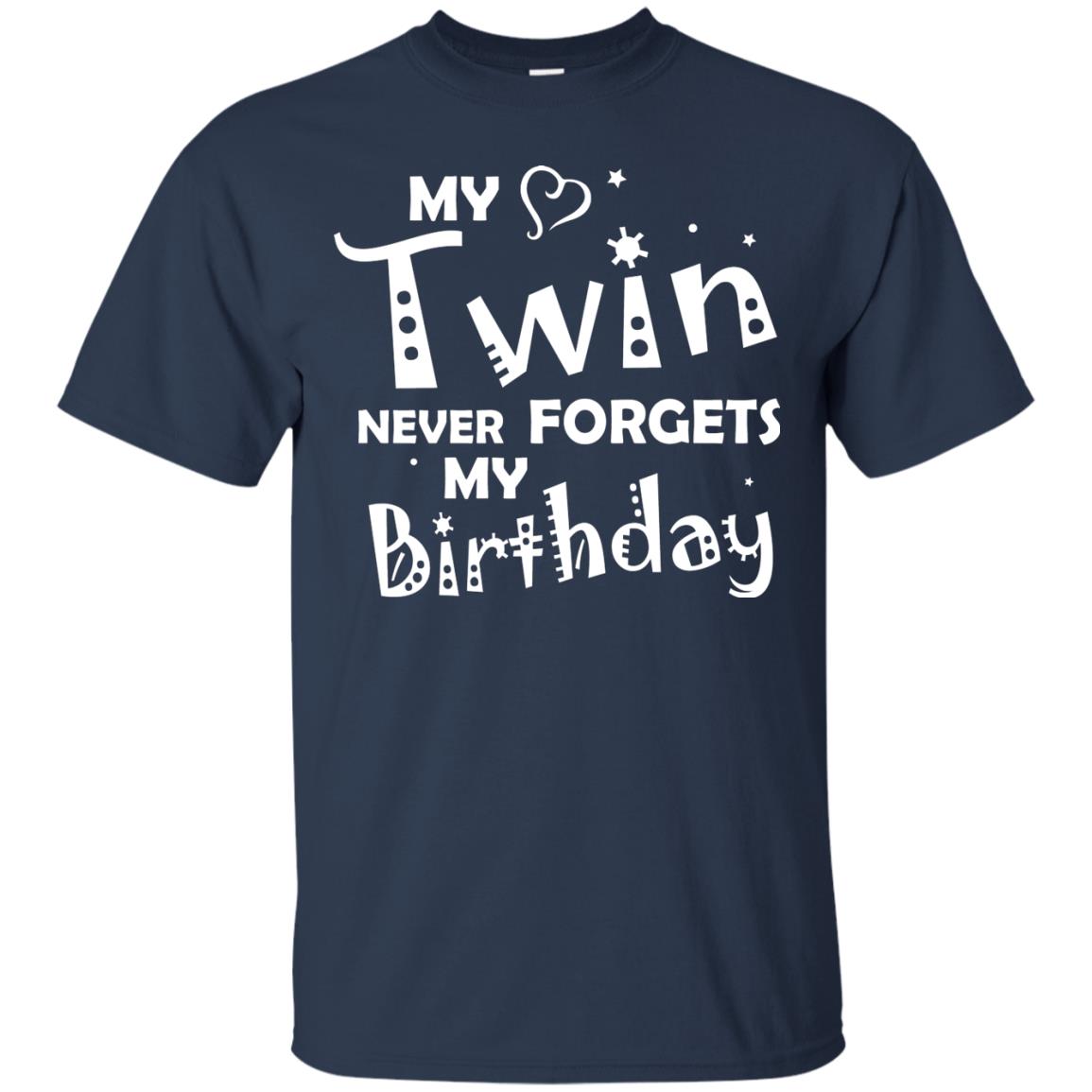 Family T-shirt My Twin Never Forgets My Birthday Navy