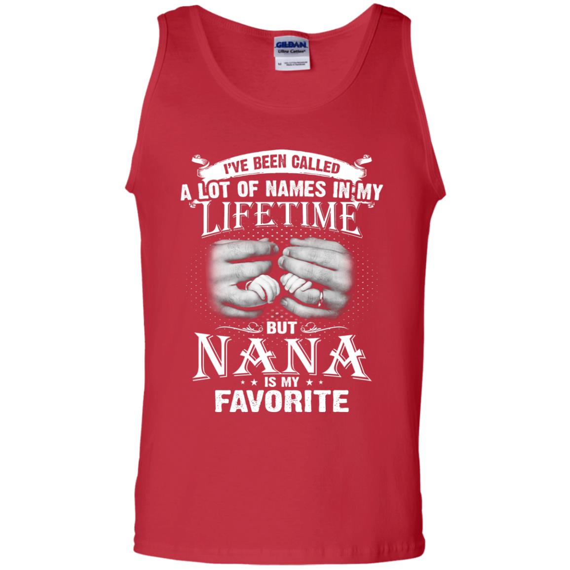 I_ve Been Called A Lot Of Names In My Lifetimenana T-shirt Red