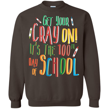 Teacher T-shirt Get Your Cray On It_s The 100th Day Of School Dark Chocolate