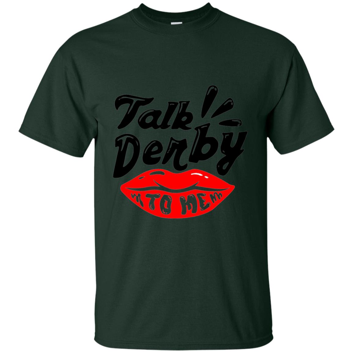 Kentucky Party Lip Talk Derby To Me Horse Festival Shirt Forest