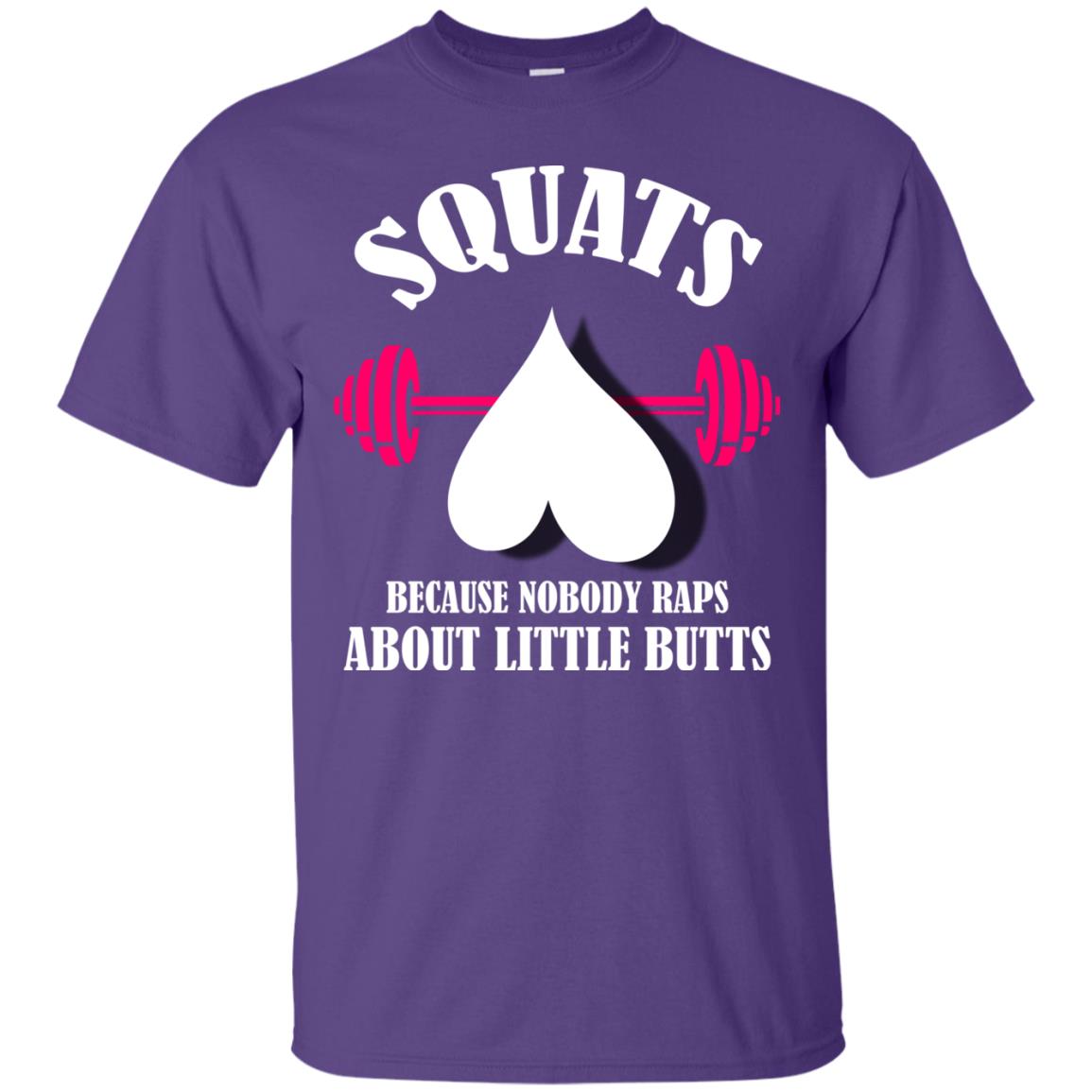 Squats Because Nobody Raps About Little Butts Gymer Shirt Purple