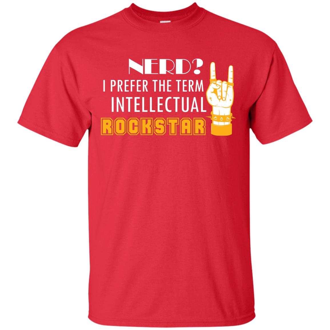 Nerd I Prefer The Term Intellectual Rockstar Rock Lover T-shirt Red