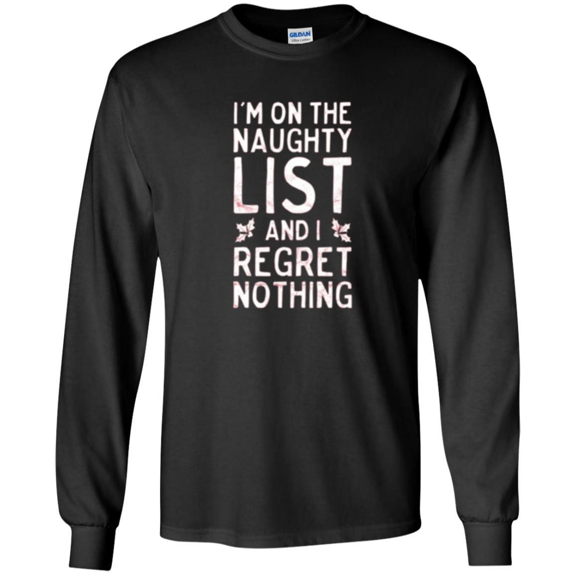 Christmas T-shirt I_m On The Naughty And I Regret Nothing Black