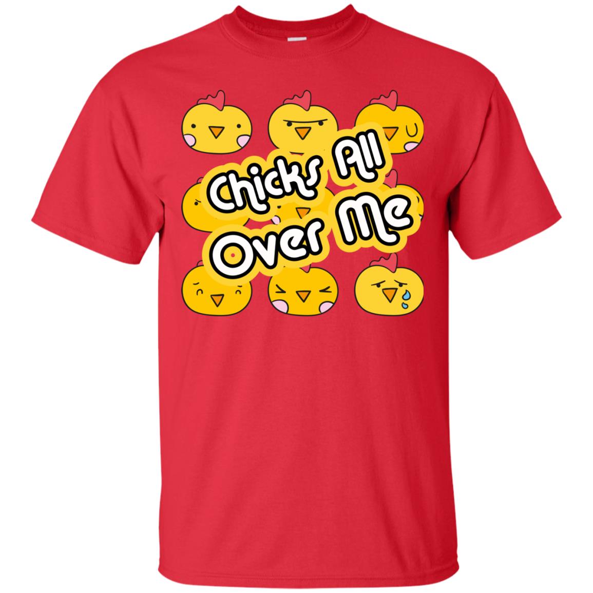 Chicks All Over Me Funny Chickens Shirt For Easter Day Red