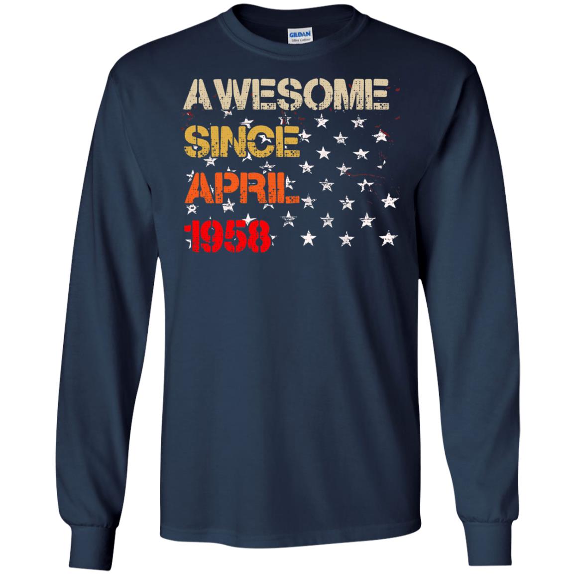 Born In April 1958 60th Birthday Awesome Since April 1958 Navy