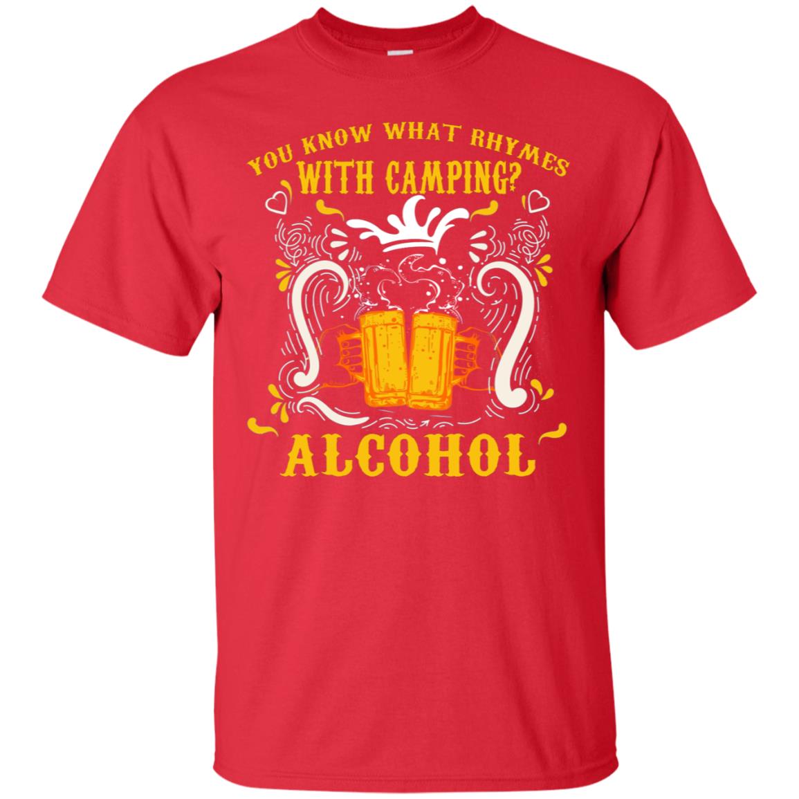 You Know What Rhymes With Camping Alcohol Beer Camping Gift Shirt Red