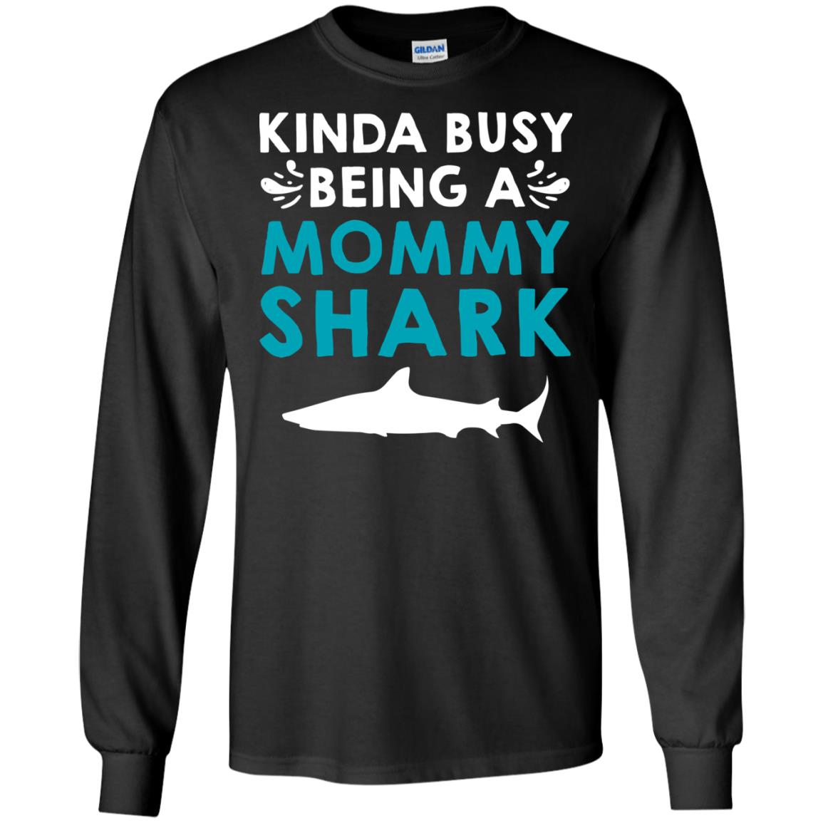 Kinda Busy Being A Mommy Shark Momma Shirt Black