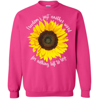 Freedom's Just Another Word For Nothing Left To Lose Shirt Heliconia