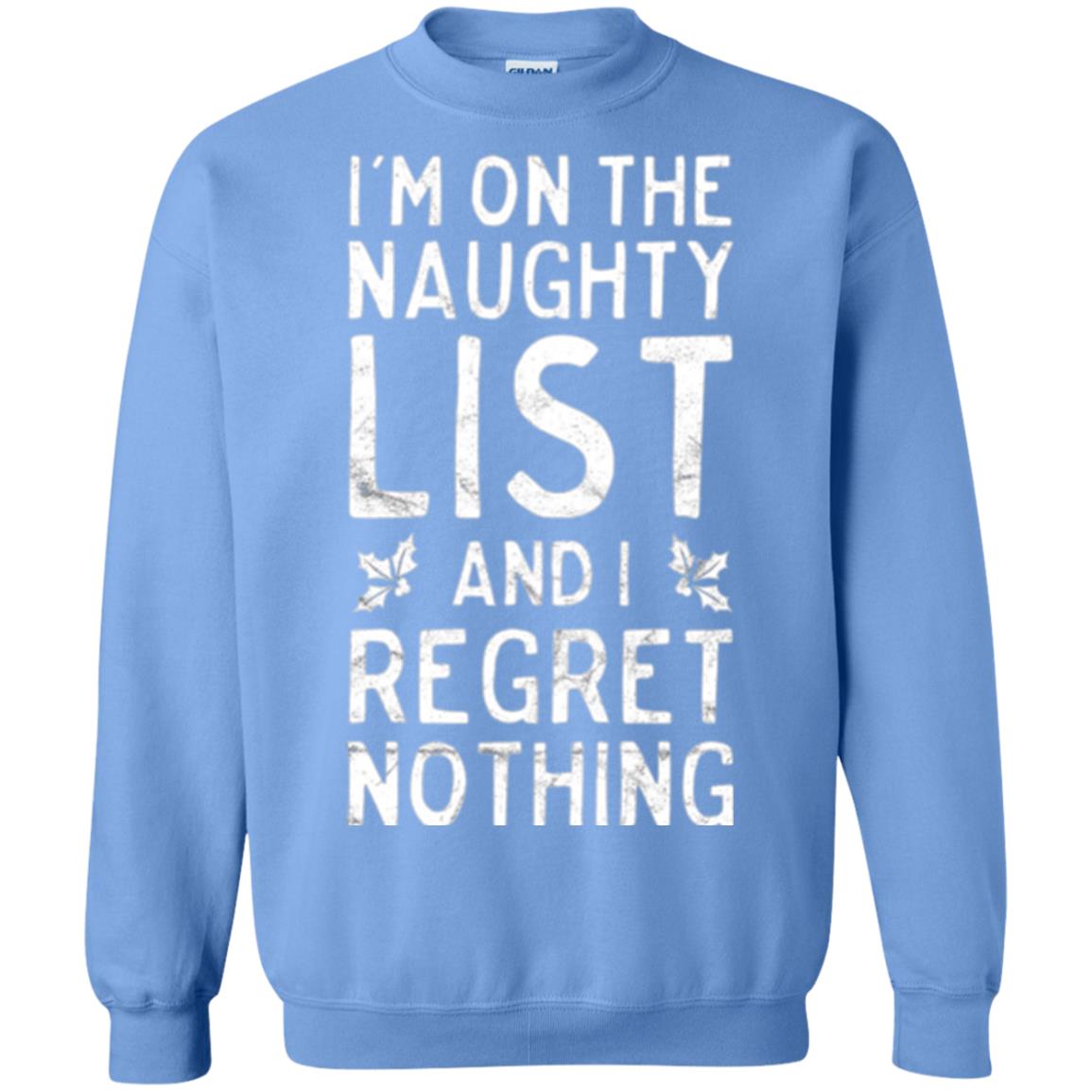 Christmas T-shirt I_m On The Naughty List Carolina Blue