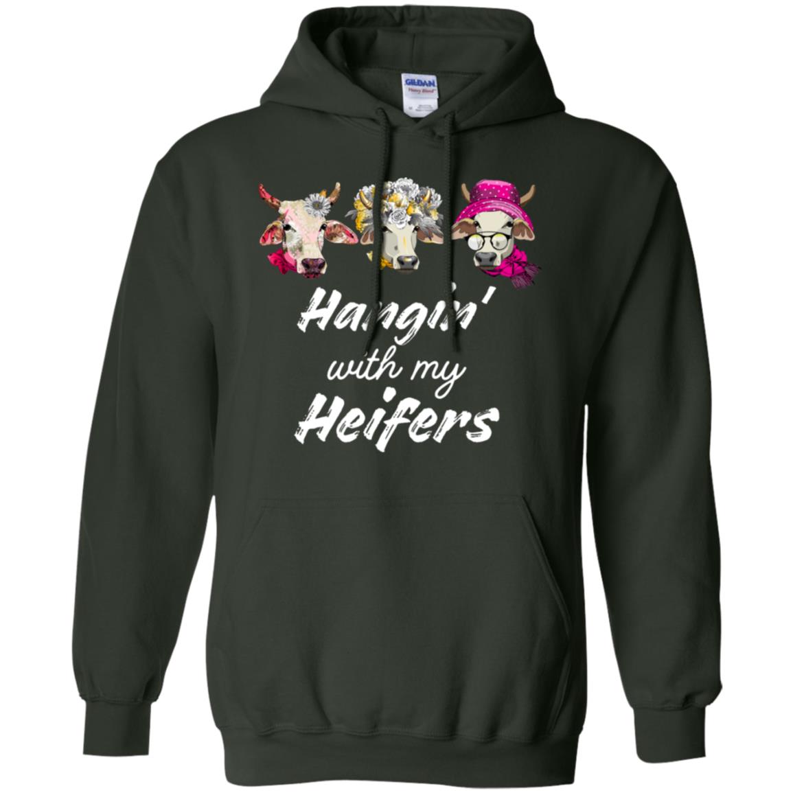 Hangin' With My Heifers Shirt Forest Green