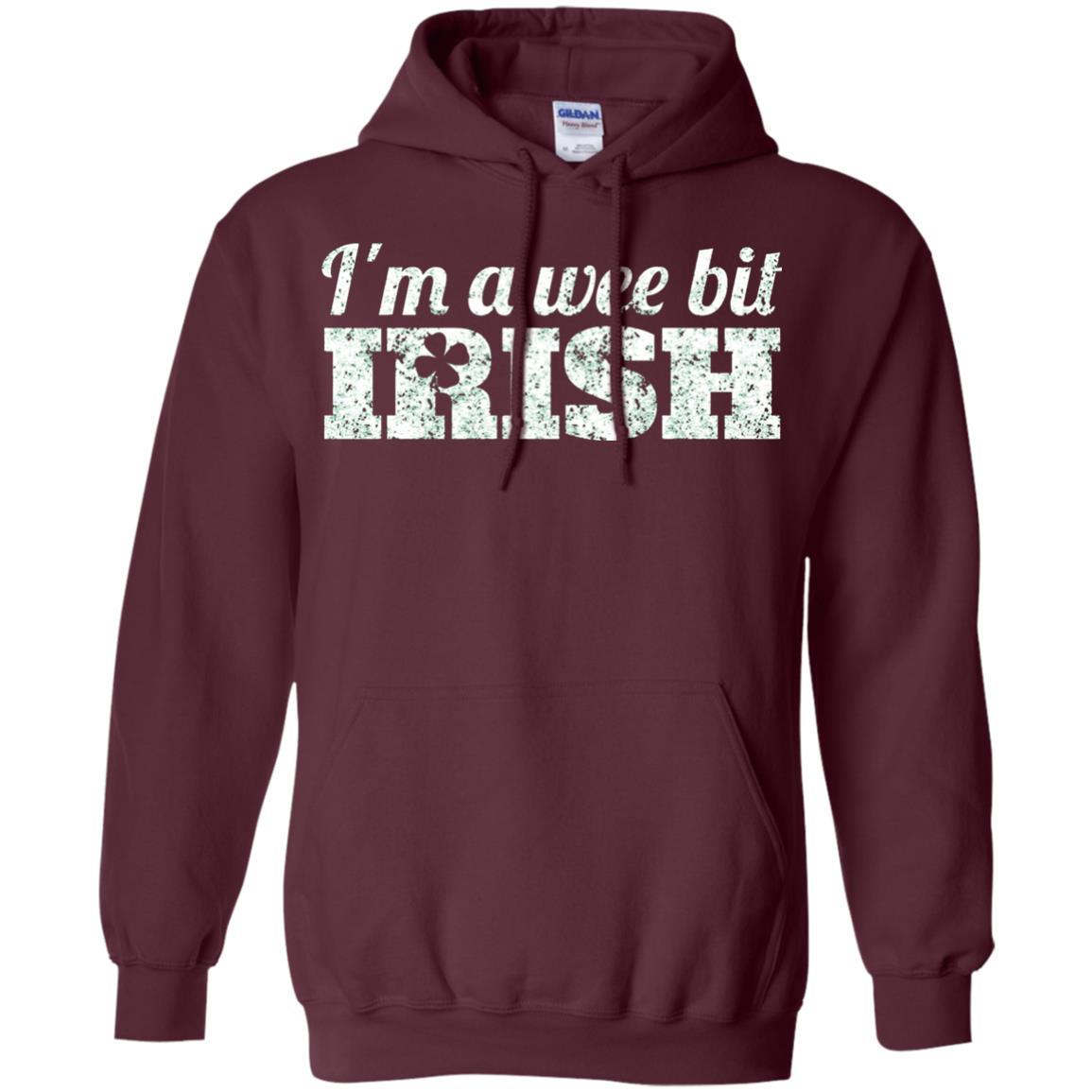 I_m Wee Bit Irish Funny Irish Heritage St Paddy_s Day T-shirt Maroon