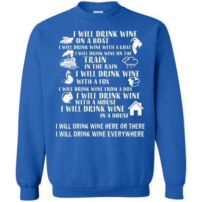 I Will Drink Wine On A Boat I Will Drink Wine Everywhere Shirt Royal
