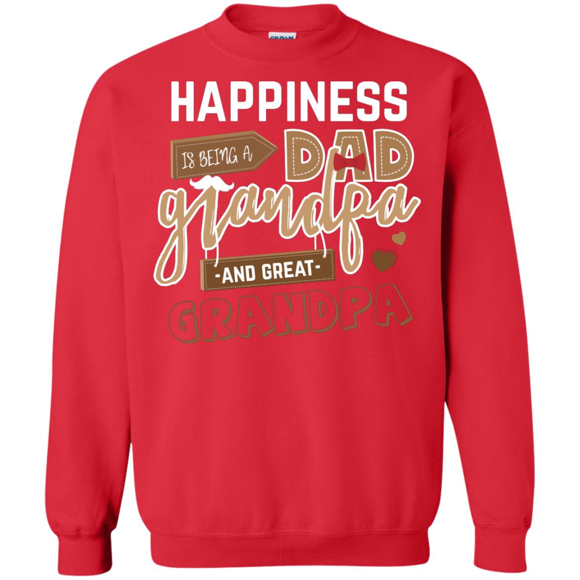 Happiness Is Being A Dad Grandpa And Great Grandpa Shirt Red