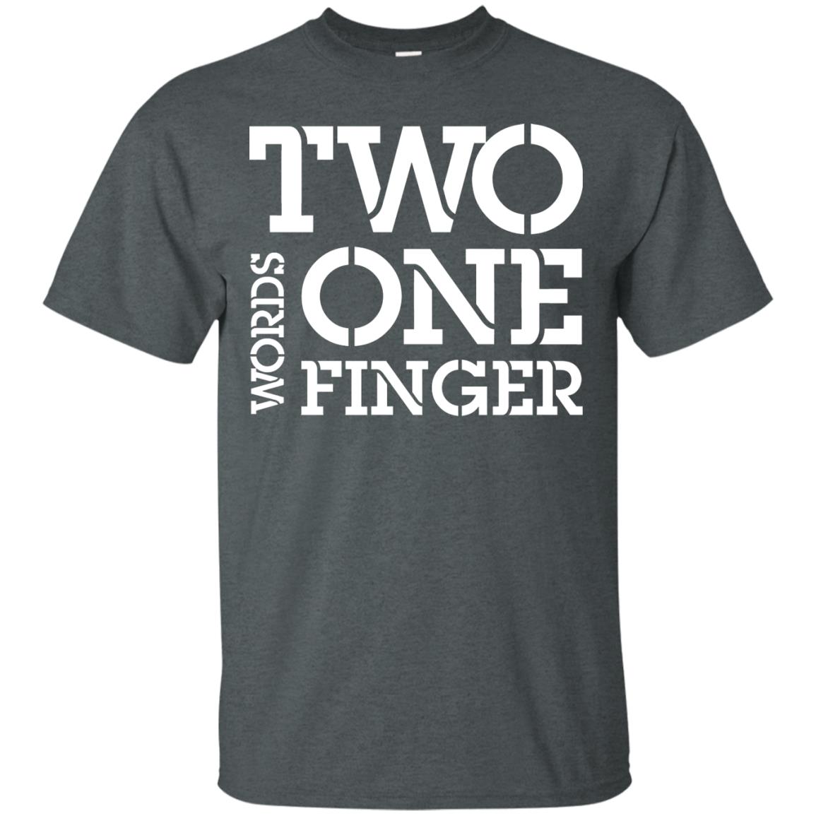 Two Word One Finger Shirt Dark Heather