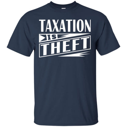 Libertarian T-shirt Taxation Is Theft T-shirt Navy