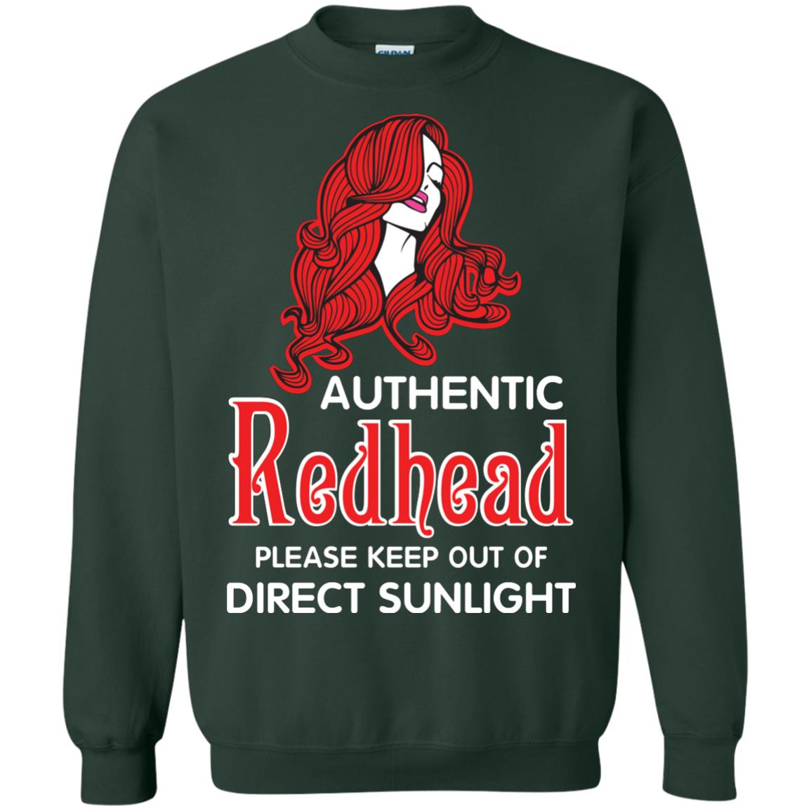 Authentic Redhead Please Keep Out Of Direct Sunlight Cool Redhead Gift Shirt For Girls Forest Green