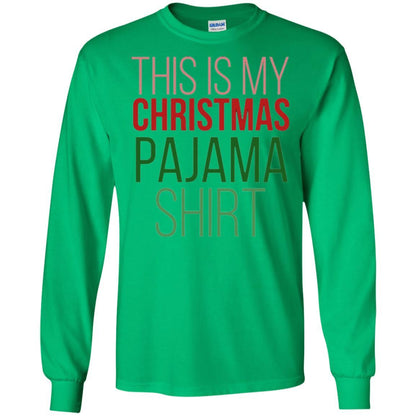 Christmas T-shirt This Is My Christmas Pajama Irish Green