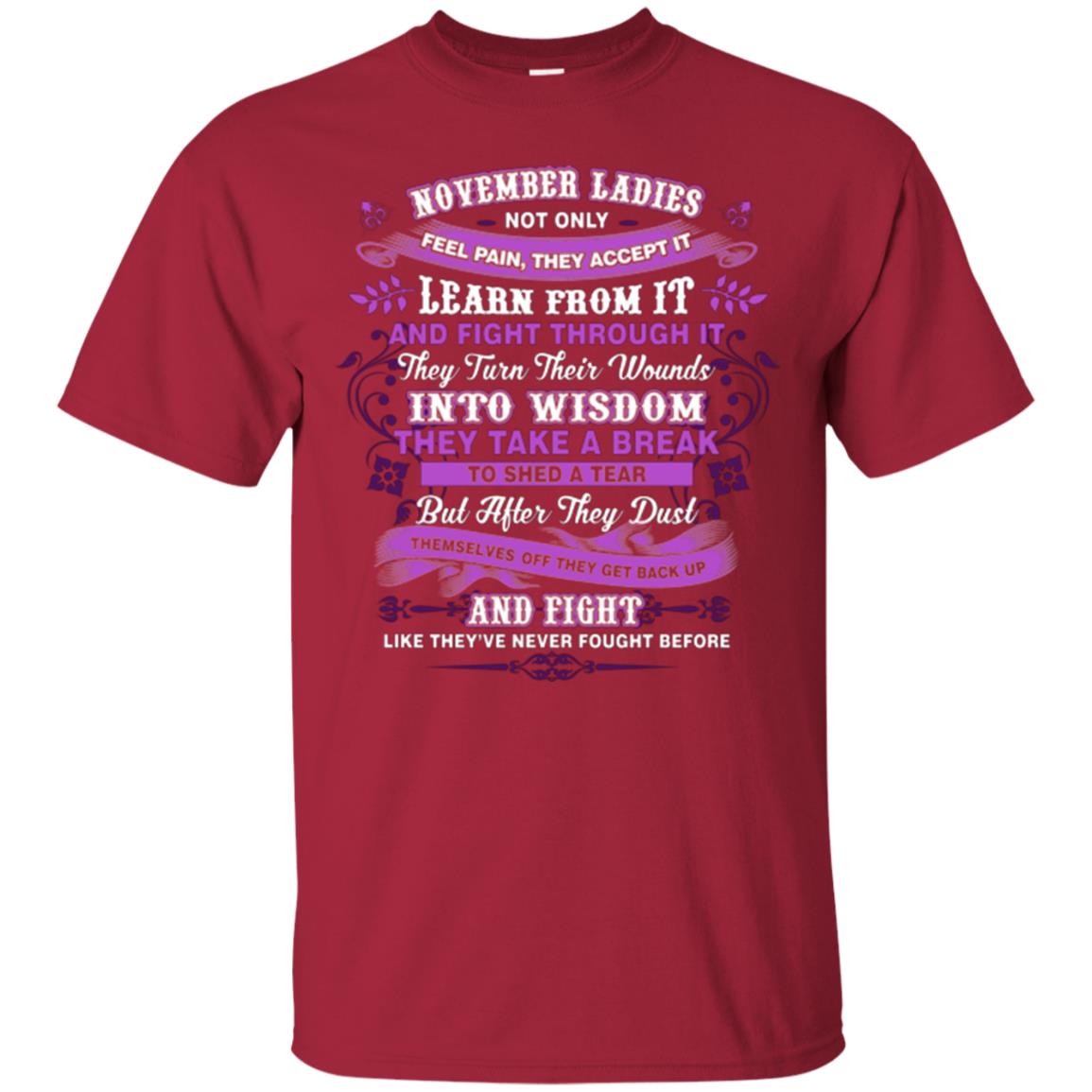 November Ladies Shirt Not Only Feel Pain They Accept It Learn From It They Turn Their Wounds Into Wisdom Cardinal