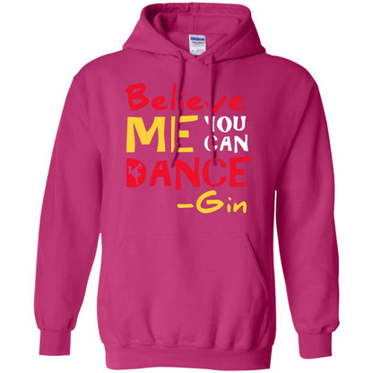 Believe Me You Can Dance Gin Wine Lover T-shirt Heliconia