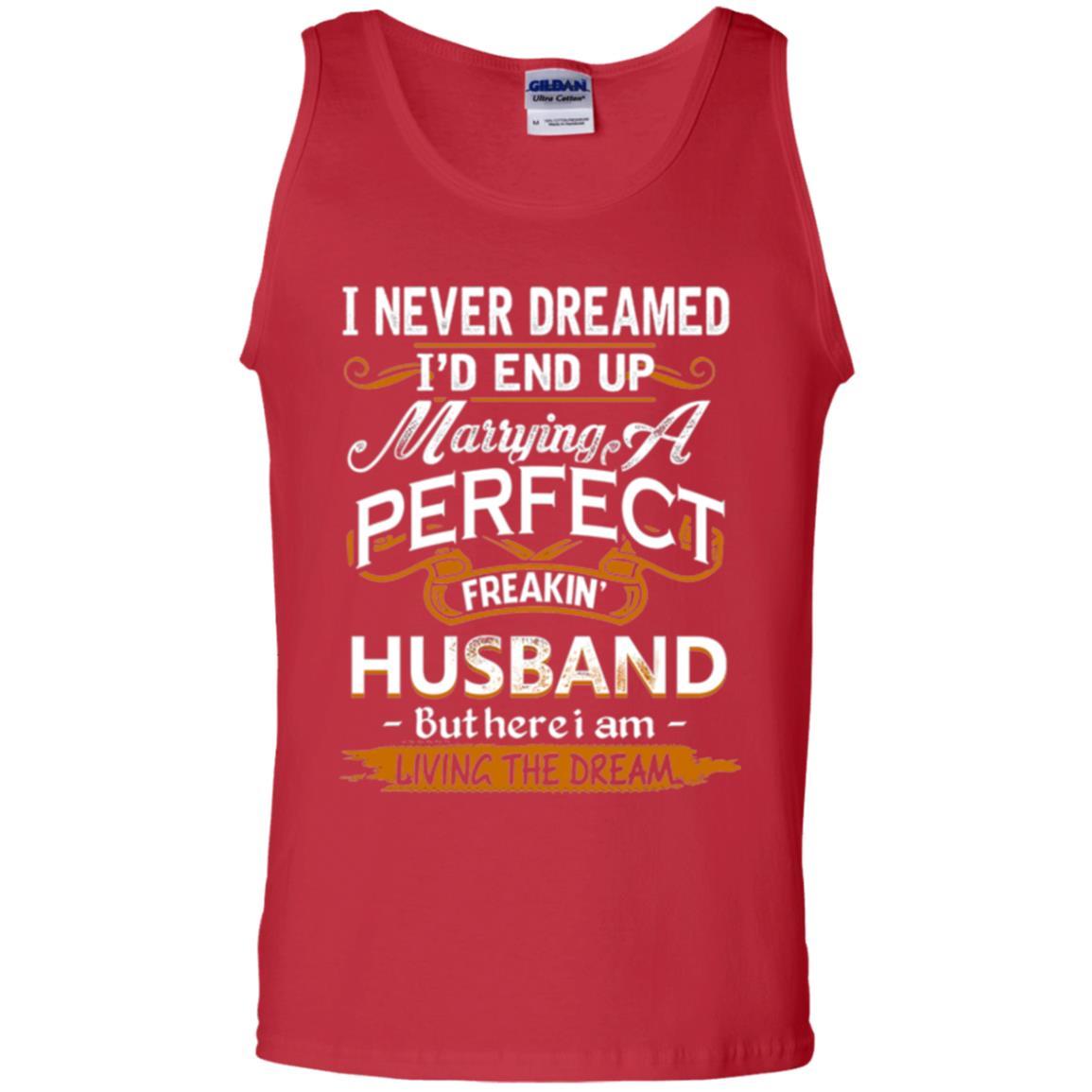 Wife T-shirt I_d End Up Marrying A Perfect Freakin' Husband Red