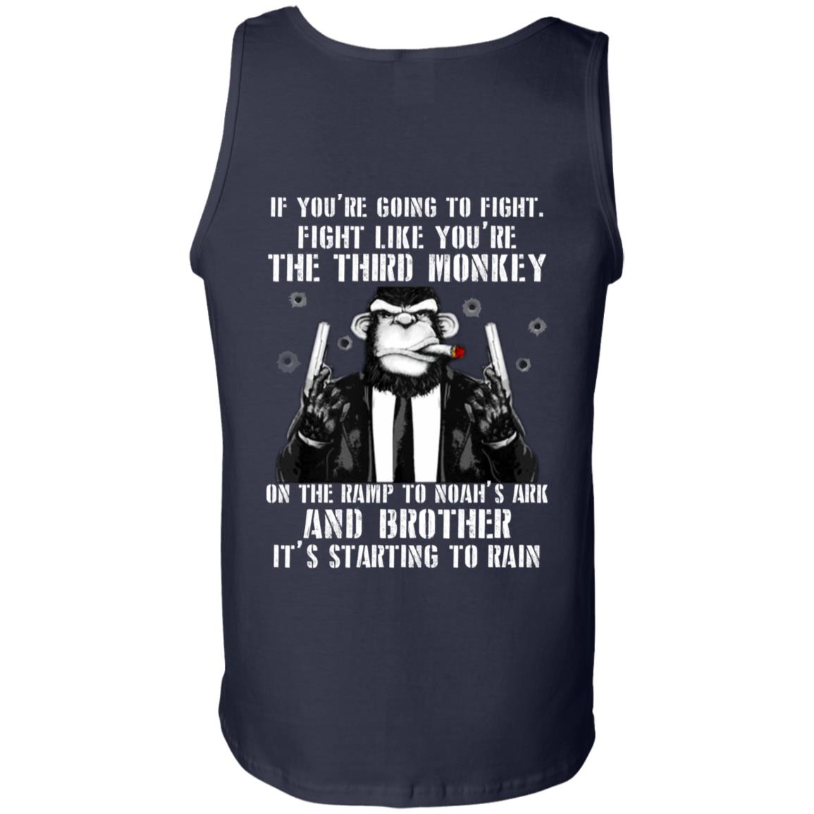 If You Are Going To Fight Fight Like You Are The Third Monkey Its Starting To Rain Navy