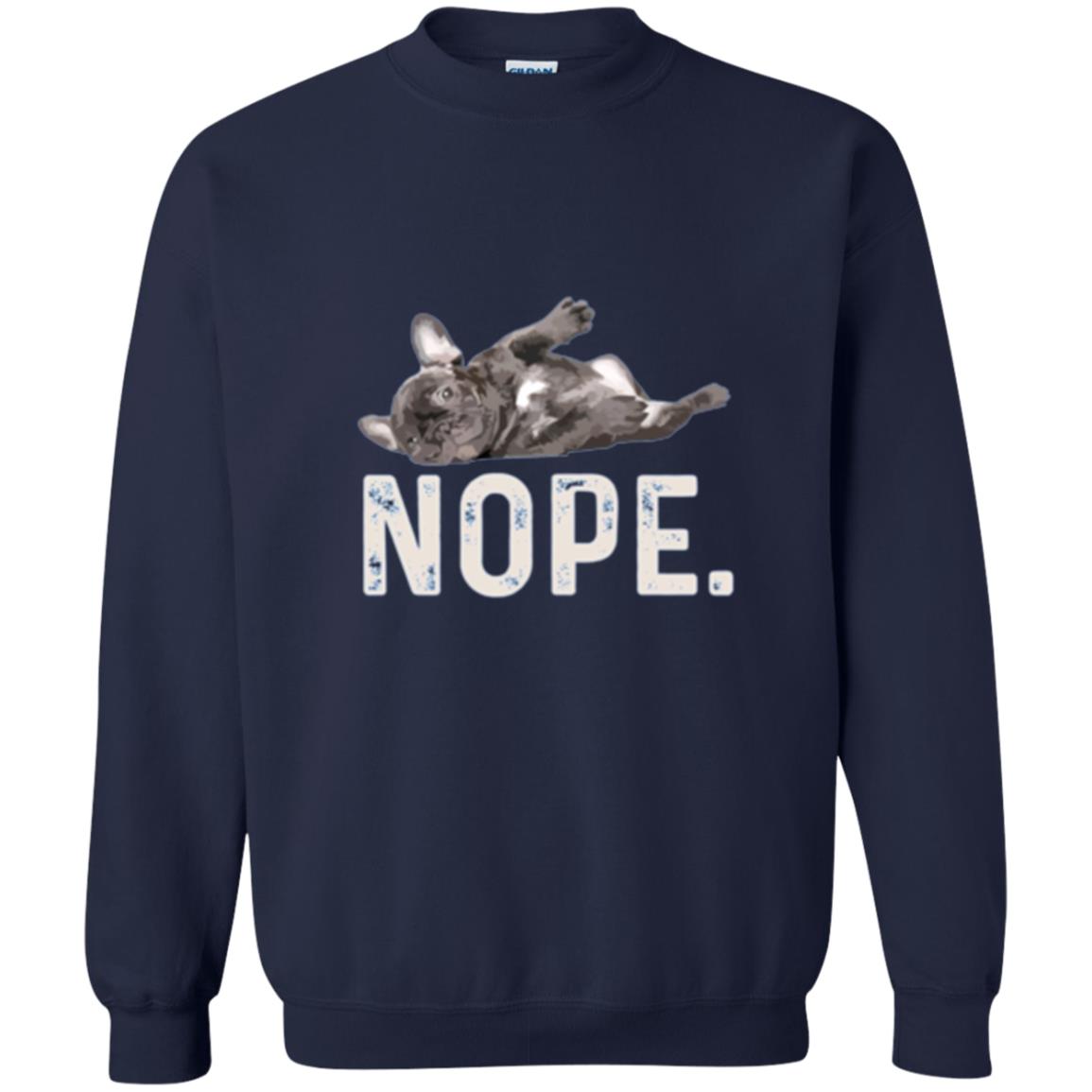 Dog Lover T-shirt Nope Lazy French Bulldog Navy