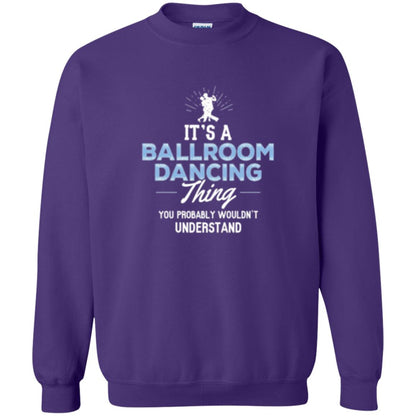 Ballroom Dancing T-shirt You Wouldn_t Understand Purple