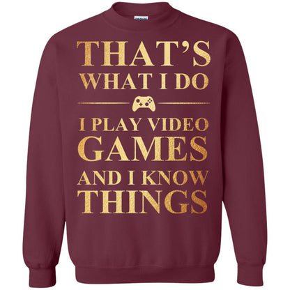 Gamer T-shirt That's What I Do I Play Video Games Maroon