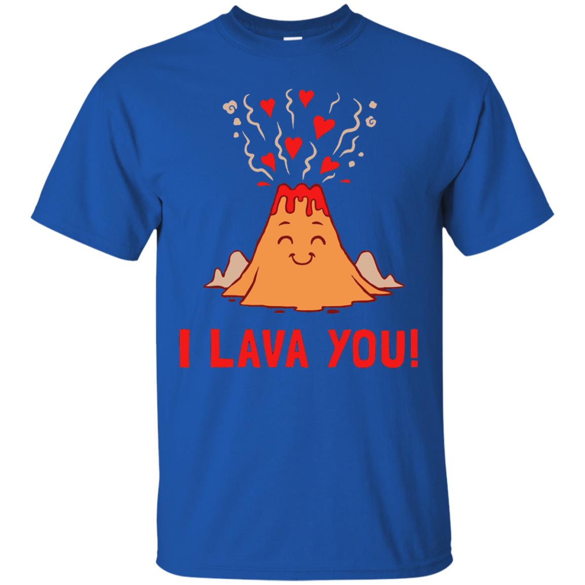 Funny Volcano Valentines Love T-shirt I Lava You T-shirt Royal