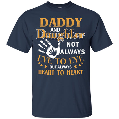 Daddy And Daughter Not Always Eye To Eye But Always Heart To Heart Navy
