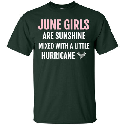 June Girls Birthdays T-shirt Are Sunshine Mixed With A Little Hurricane Forest Green