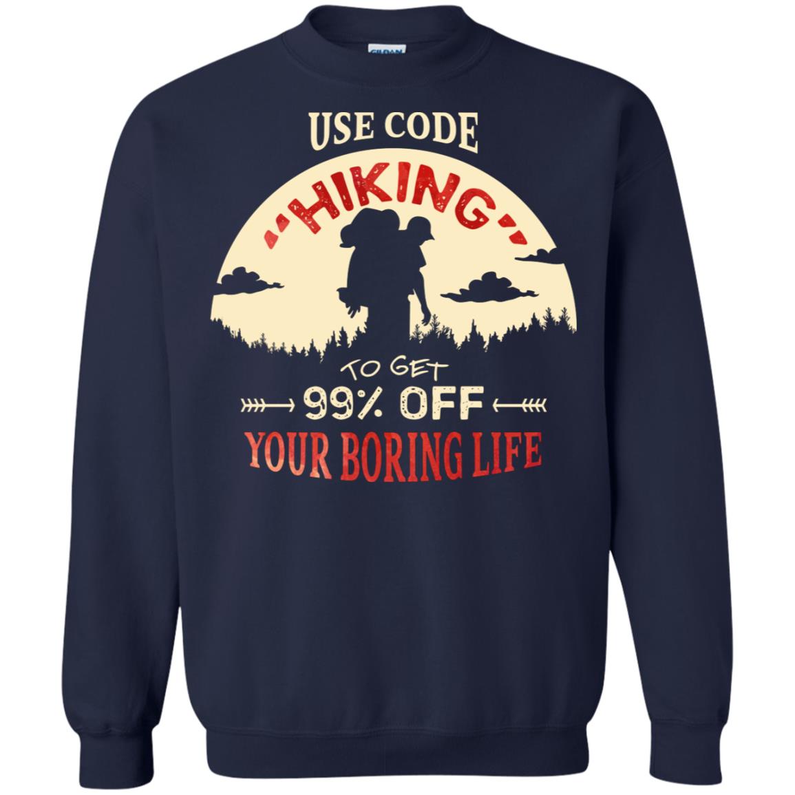 Use Code Hiking To Get 99% Off Your Boring Life Shirt Navy