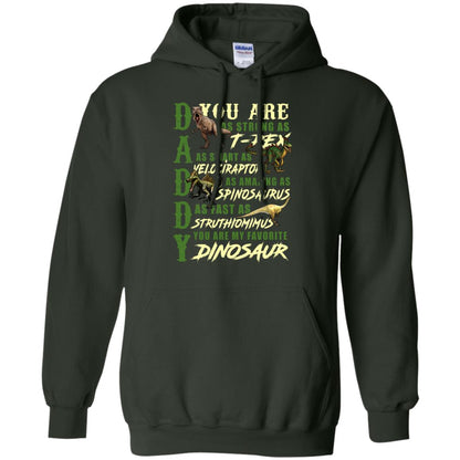 Daddy You Are My Favorite Dinosaur Shirt For Father_s Day Forest Green
