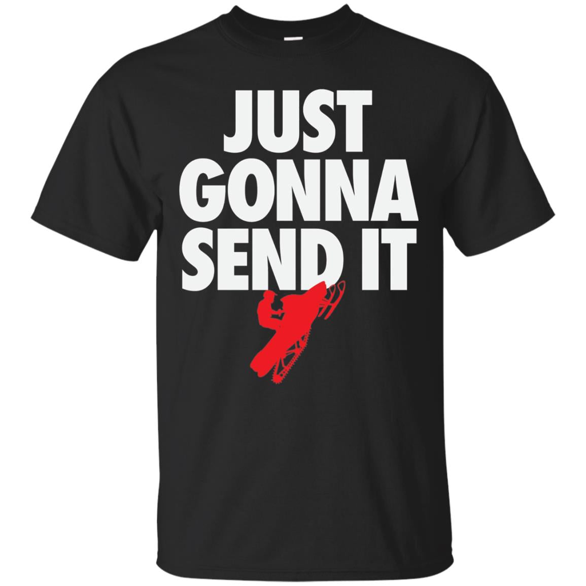 Just Gonna Send It Snowmobile Lover T-shirt Black