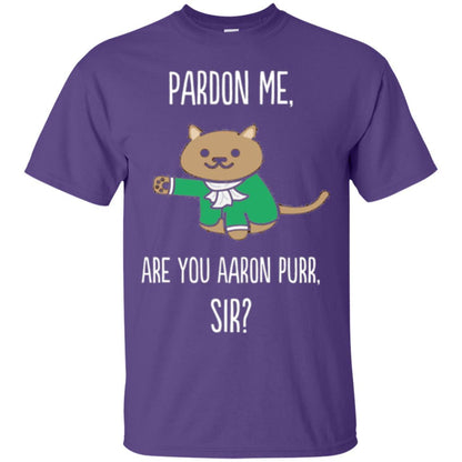 Hamilton Cat T-shirt Pardon Me Are You Aaron Pur Sir Purple