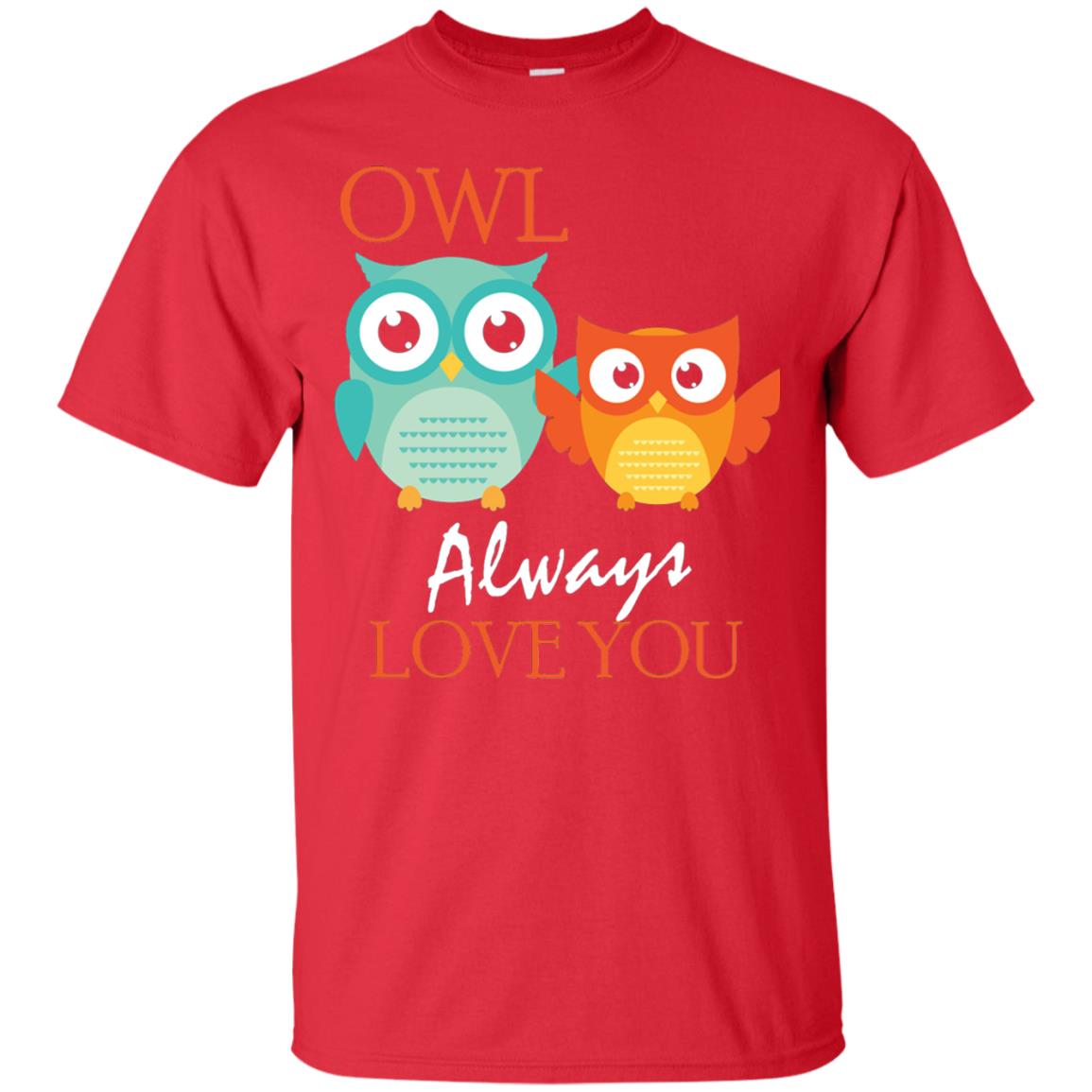 Owl Always Love You Cute Mothers Day T-shirt Red