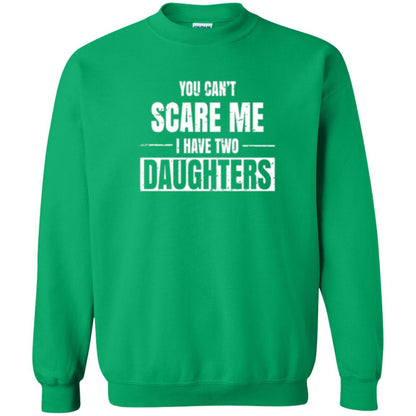 Family T-shirt You Can_t Scare Me I Have 2 Daughters Irish Green