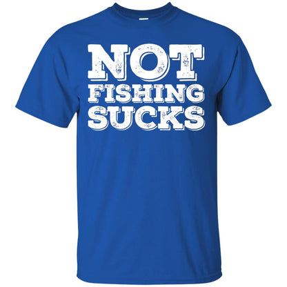 Not Fishing Sucks Love Fisherman Angler Boat Lake Shirt Royal