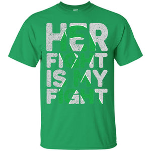 Her Fight Is My Fight Cerebral Palsy Support Shirt